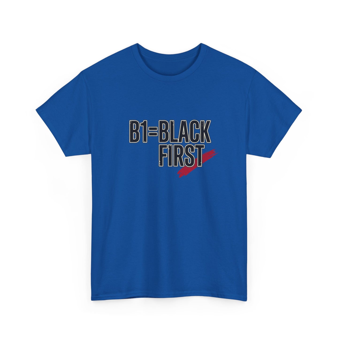 B1 = Black First T‑Shirt — Bold Statement Graphic Tee