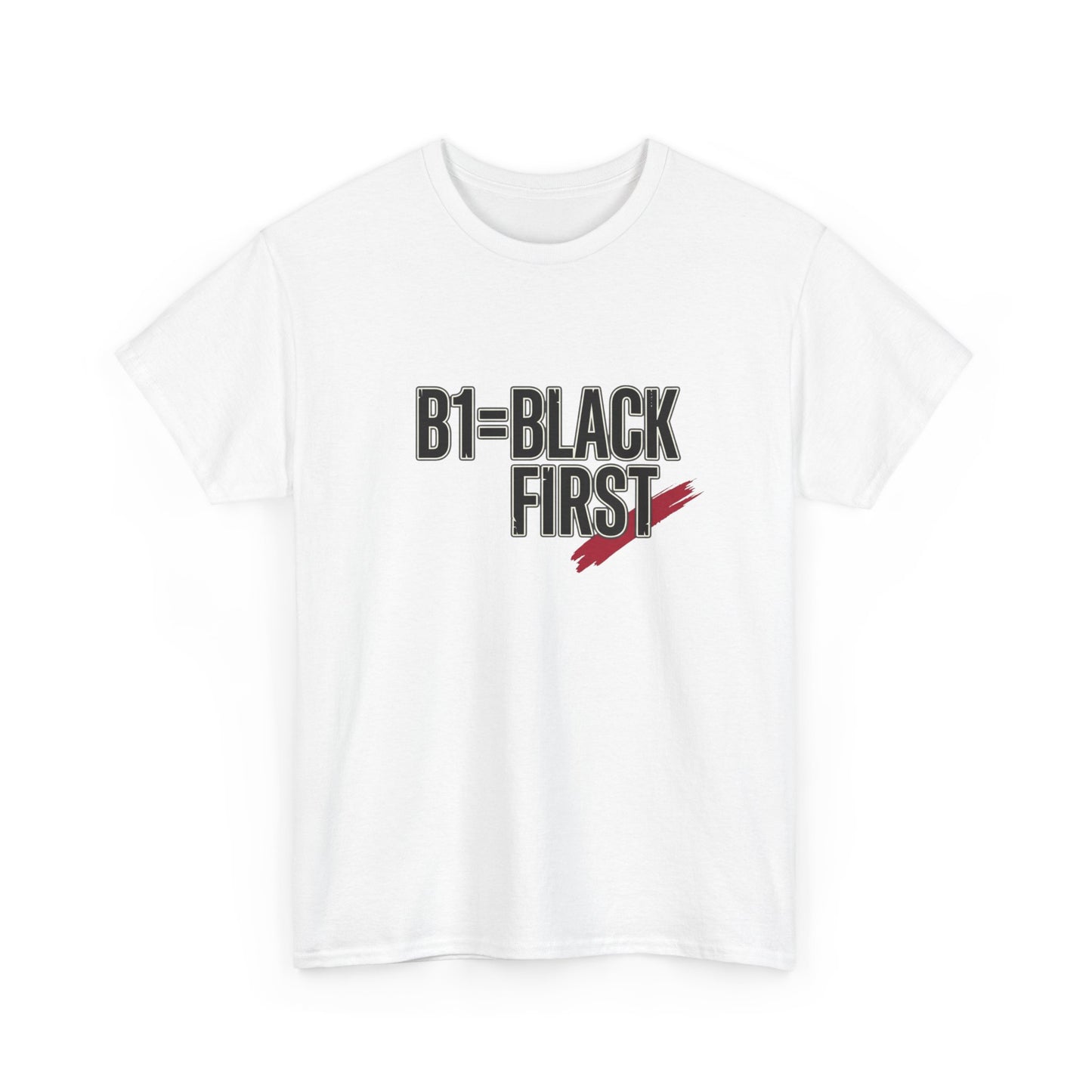 B1 = Black First T‑Shirt — Bold Statement Graphic Tee
