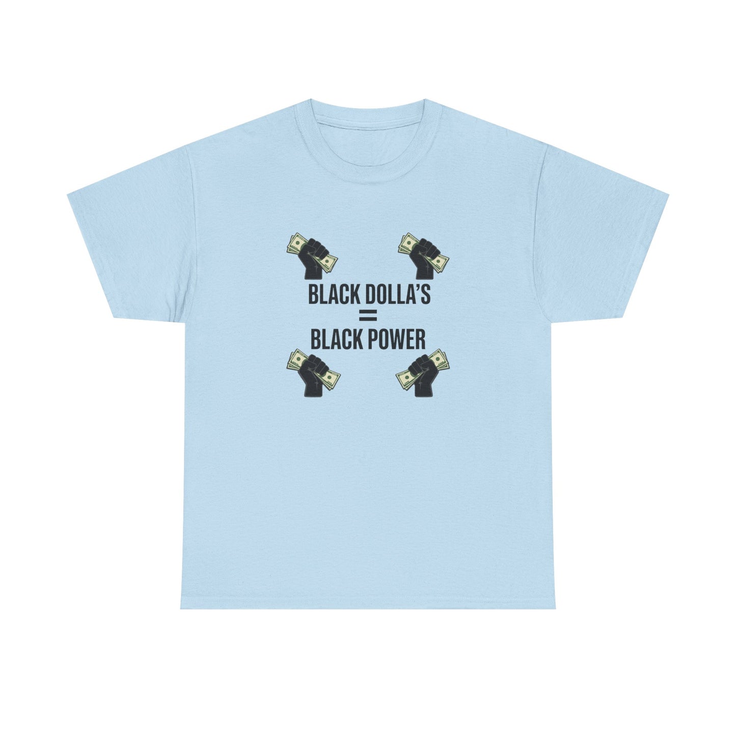 Black Dollas = Black Power Tee