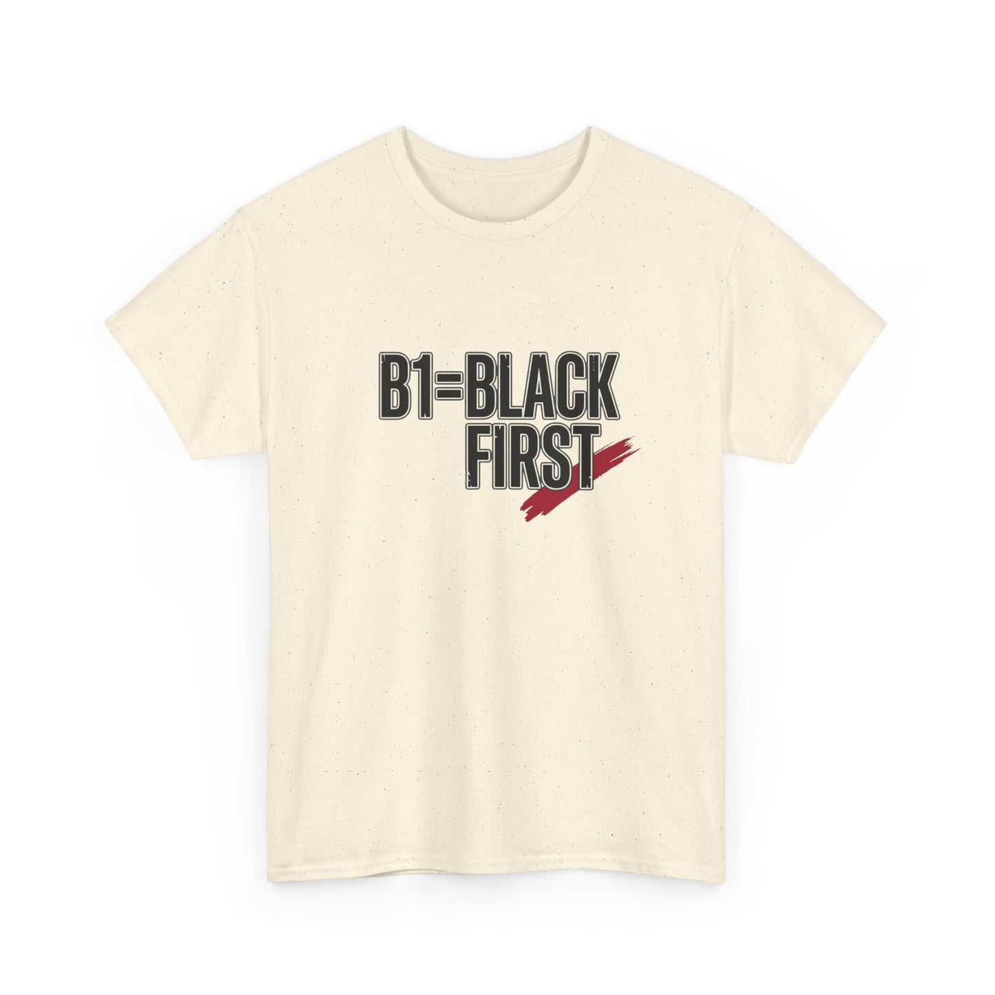 B1 = Black First T‑Shirt — Bold Statement Graphic Tee