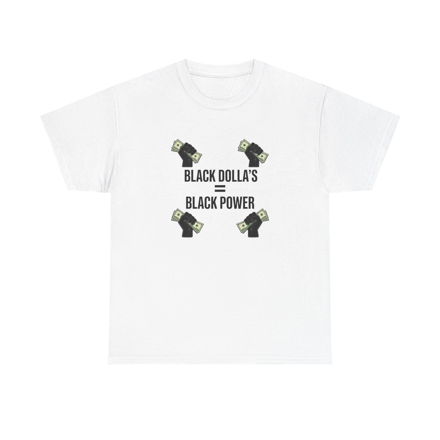 Black Dollas = Black Power Tee