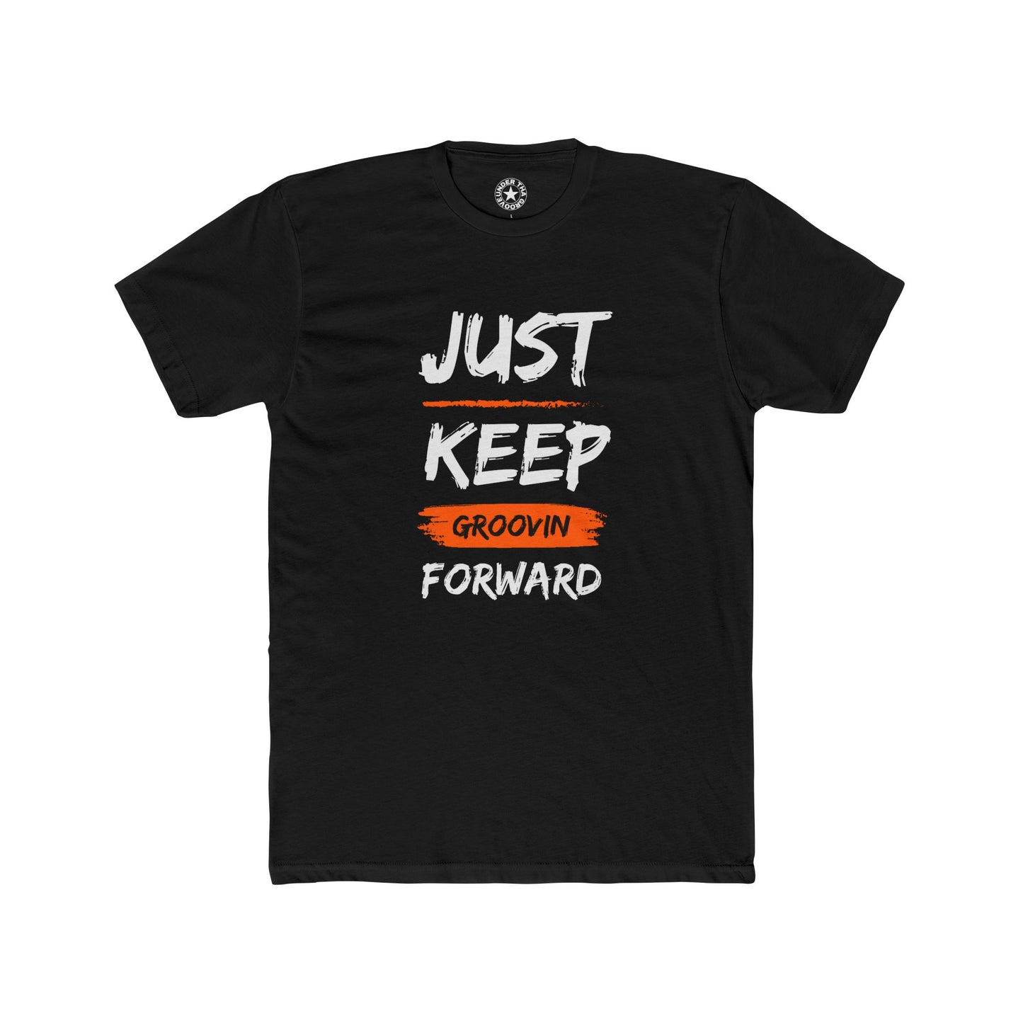 Just Keep Groovin' Forward T-Shirt — Motivational Graphic Tee