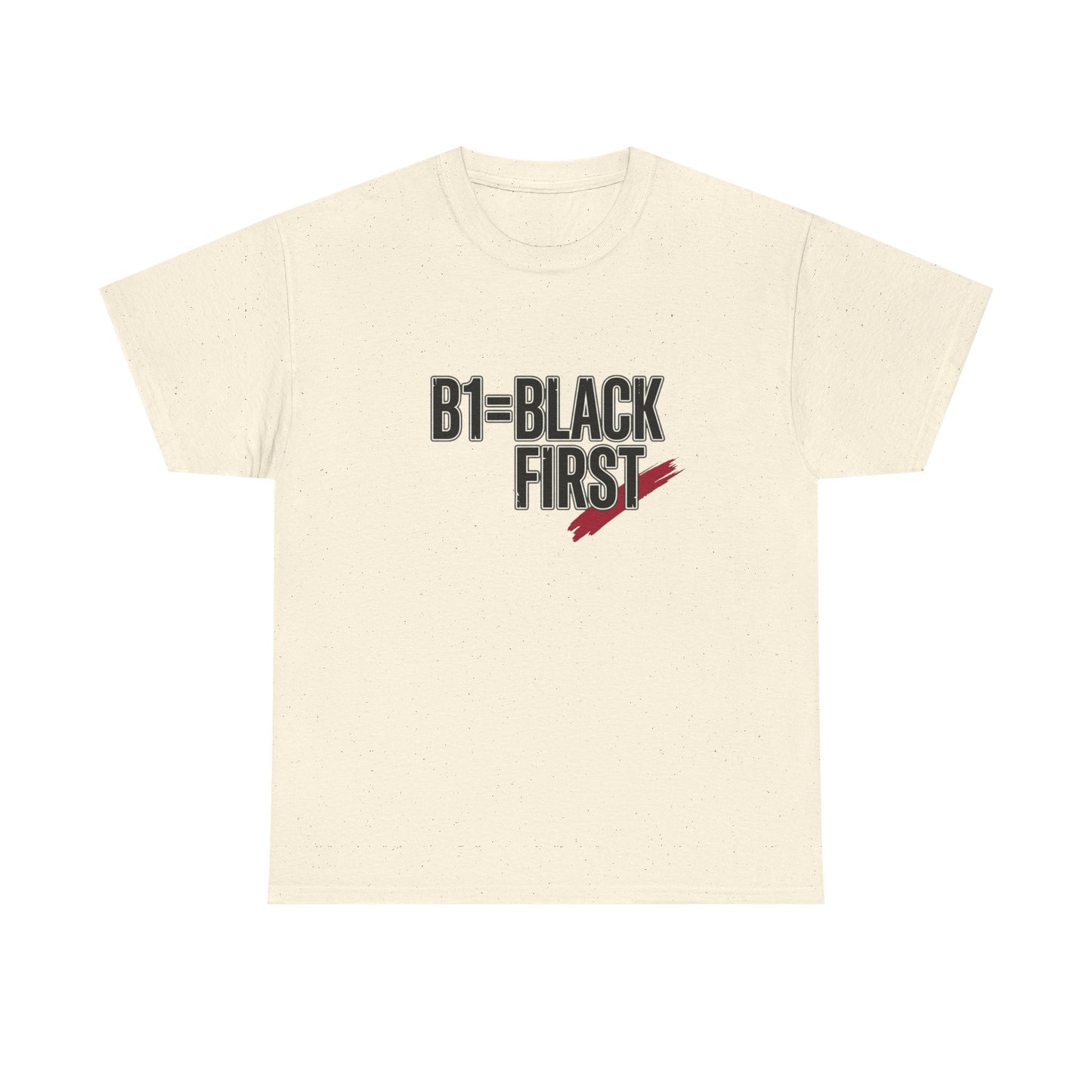 B1 = Black First T‑Shirt — Bold Statement Graphic Tee