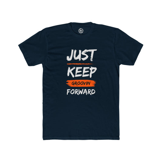 Just Keep Groovin' Forward T-Shirt — Motivational Graphic Tee