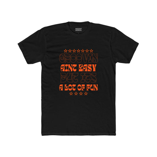 Crew Tee — Ain't Easy A Lot of Fun Graphic T‑Shirt