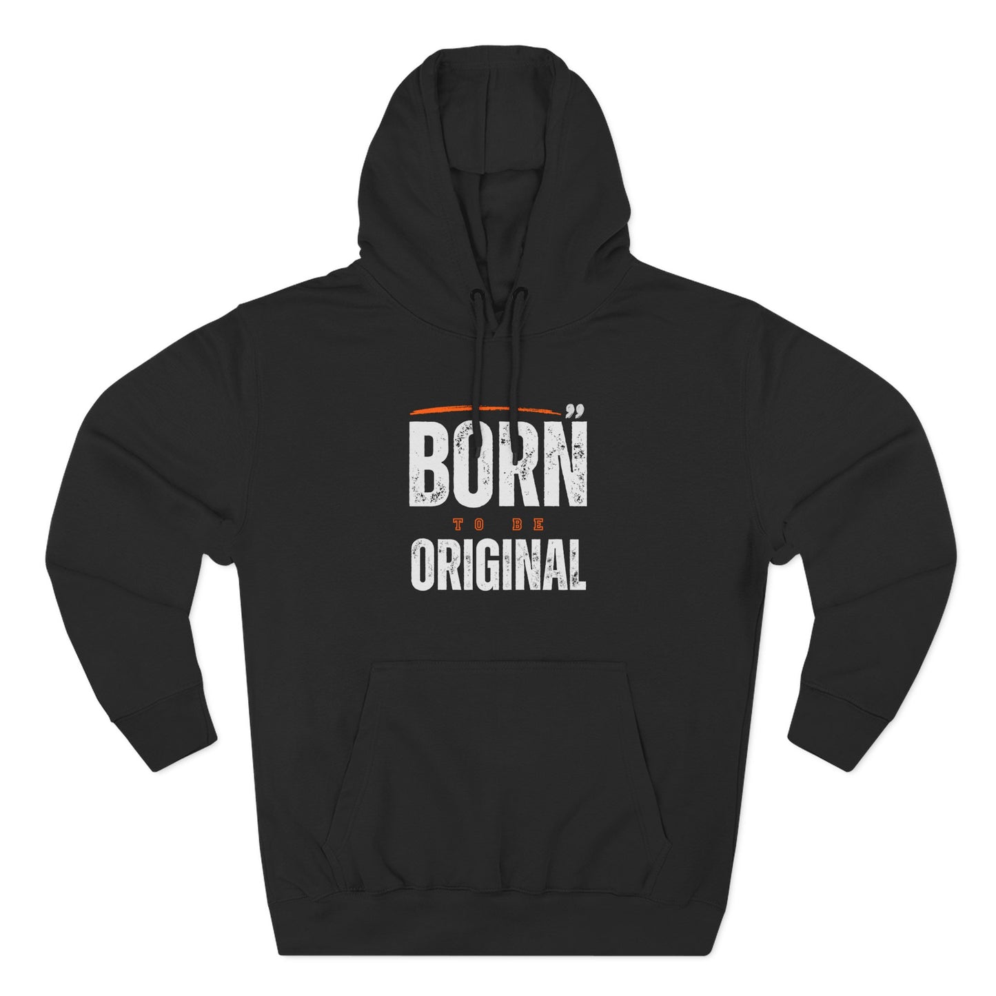 Born Original Hoodie - Casual Pullover with "Born to Be Original" Graphic