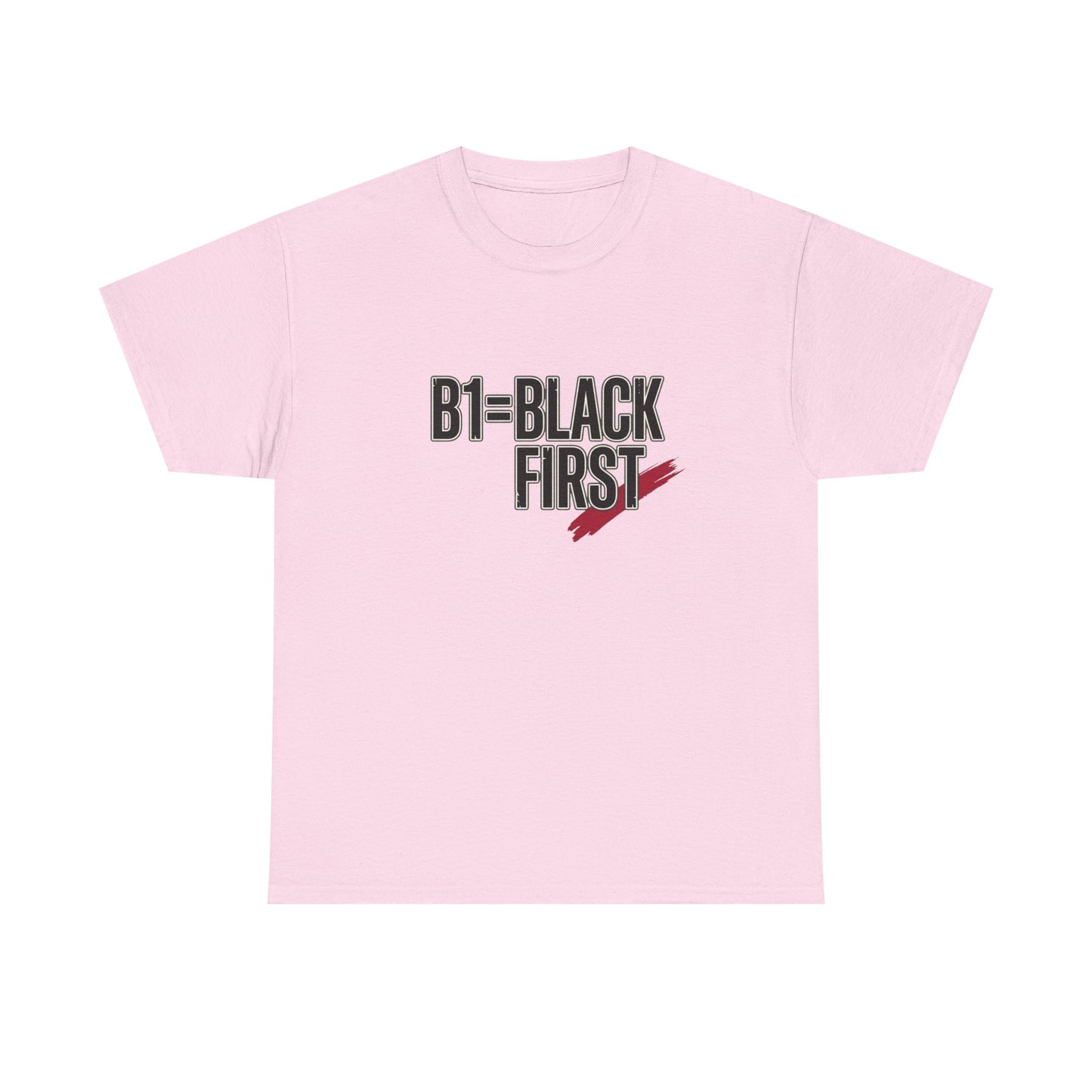 B1 = Black First T‑Shirt — Bold Statement Graphic Tee