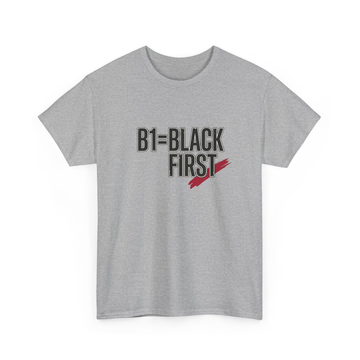 B1 = Black First T‑Shirt — Bold Statement Graphic Tee