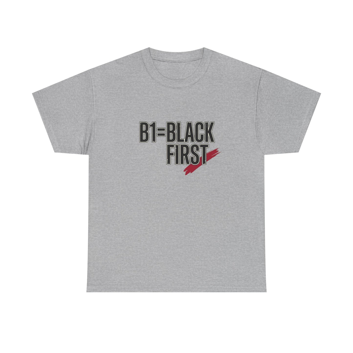 B1 = Black First T‑Shirt — Bold Statement Graphic Tee